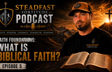 Episode-5-16-9-format Ep. 5: Faith Foundations – What Is Biblical Faith? image