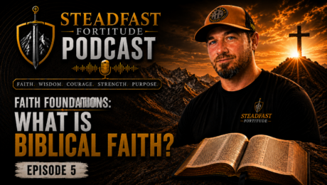 Episode-5-16-9-format Ep. 5: Faith Foundations – What Is Biblical Faith? image