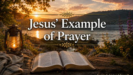 Jesus Example of Prayer