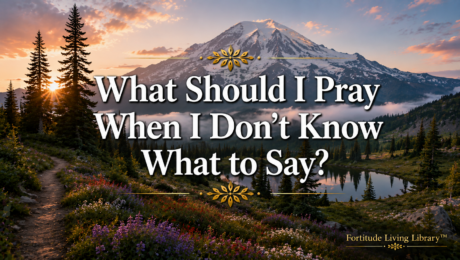 What Should I Pray When I Dont Know What to Say What Should I Pray When I Dont Know What to Say